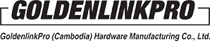 GoldenlinkPro(Cambodia) Hardware Manufacturing Co., Ltd.